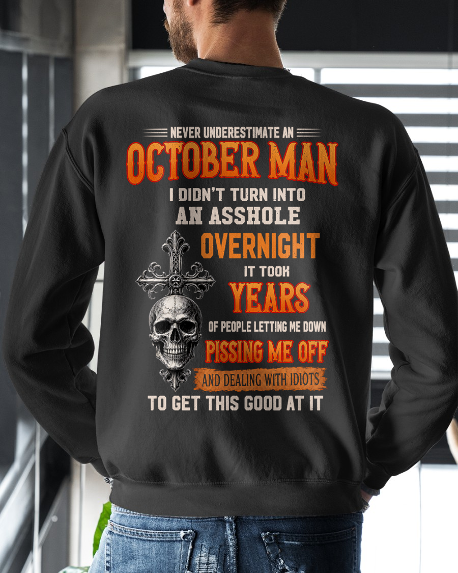 OCTOBER - Never Underestimate A October Man - Funny Skull T-Shirt (SKU2607-301-10)