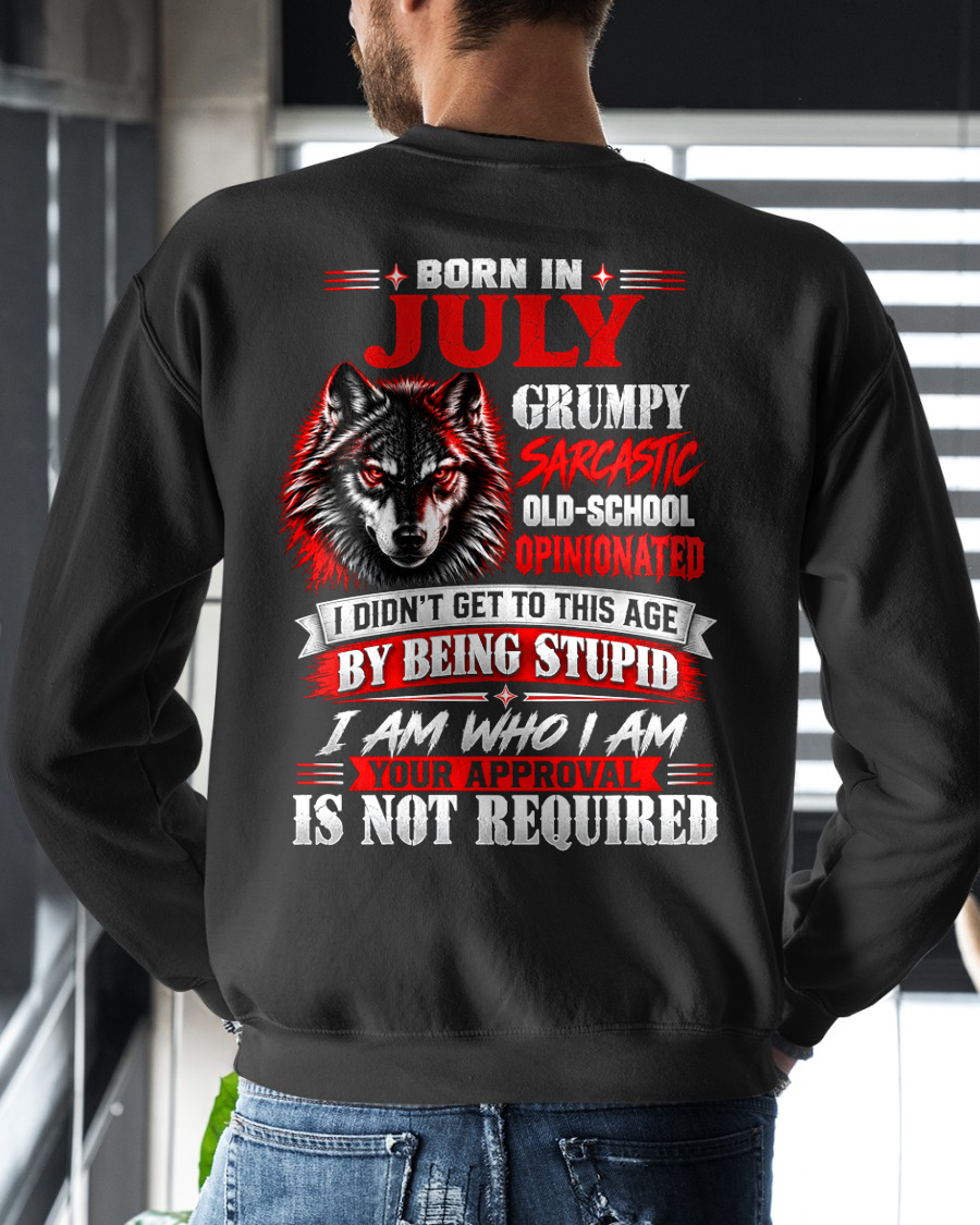JULY - Born In July, Grumpy Sarcastic & Your Approval Is Not Required - Gift For Men - KATE07 (SKU2610-32-07)