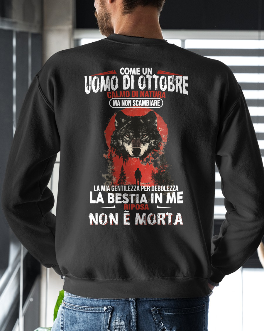 OTTOBRE UOMO MAGLIETTA – Calmo Di Natura Ma Non Scambiare La Mia Gentilezza Per Debolezza – Idea Regalo Compleanno (SKU2605-276-10)