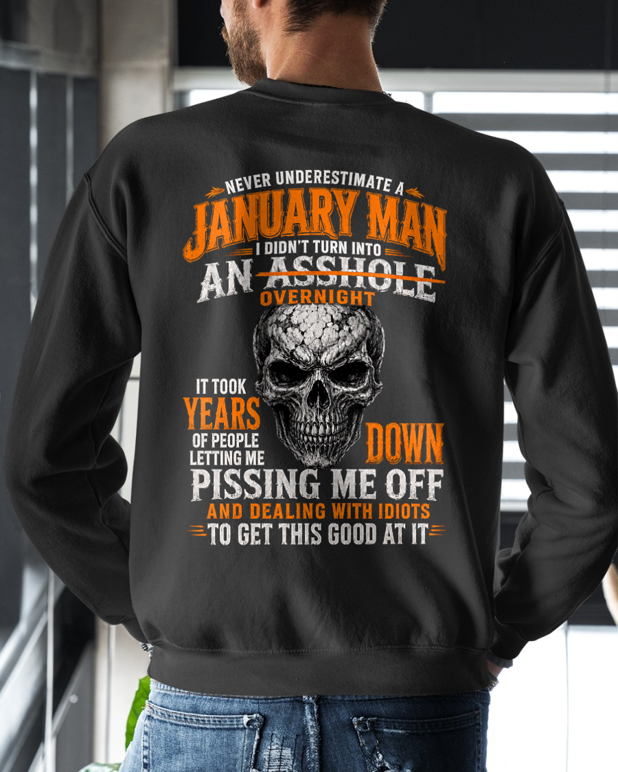 JANUARY SHIRT - Never Underestimate A January Man - Funny Gift For Yourself - KATE01 (SKU2608-509-01)