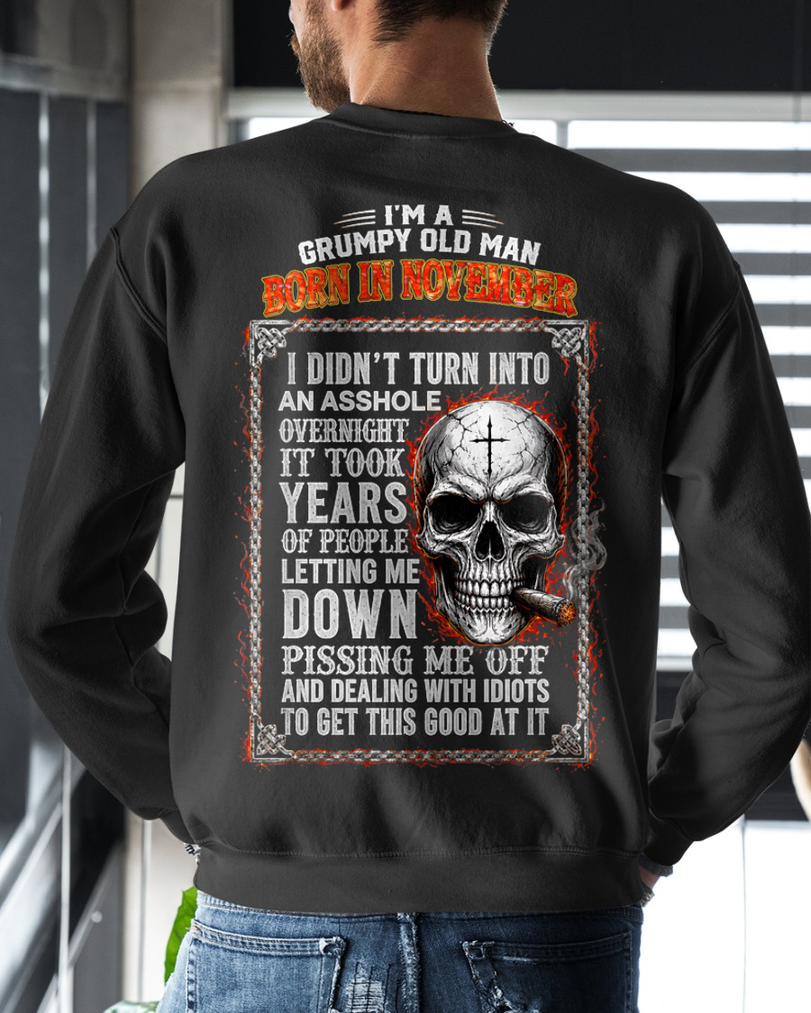 NOVEMBER MAN SHIRT - Grumpy Old Man Born In November - Funny Gift For Yourself - KATE11 (SKU2608-437-11)