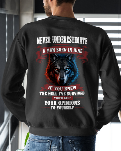 JUNE - Never Underestimate A Man Born In June Wolf - Funny Gift For Men (SKU2608-03-06)