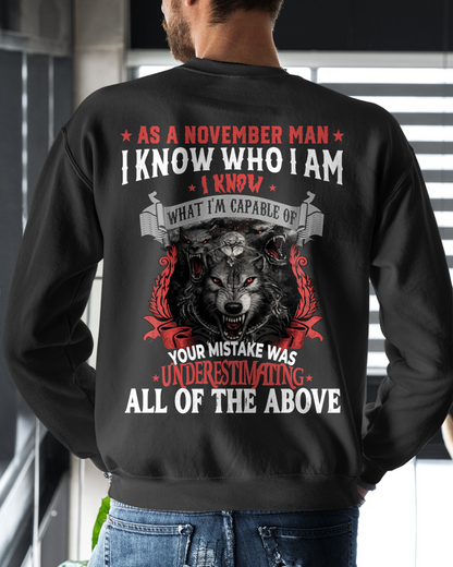 NOVEMBER – As A November Man I Know Who I Am Wolf Shirt, Funny Gift For Men, Birthday Gift Idea, Cool Graphic Tee (SKU2603-274-11)