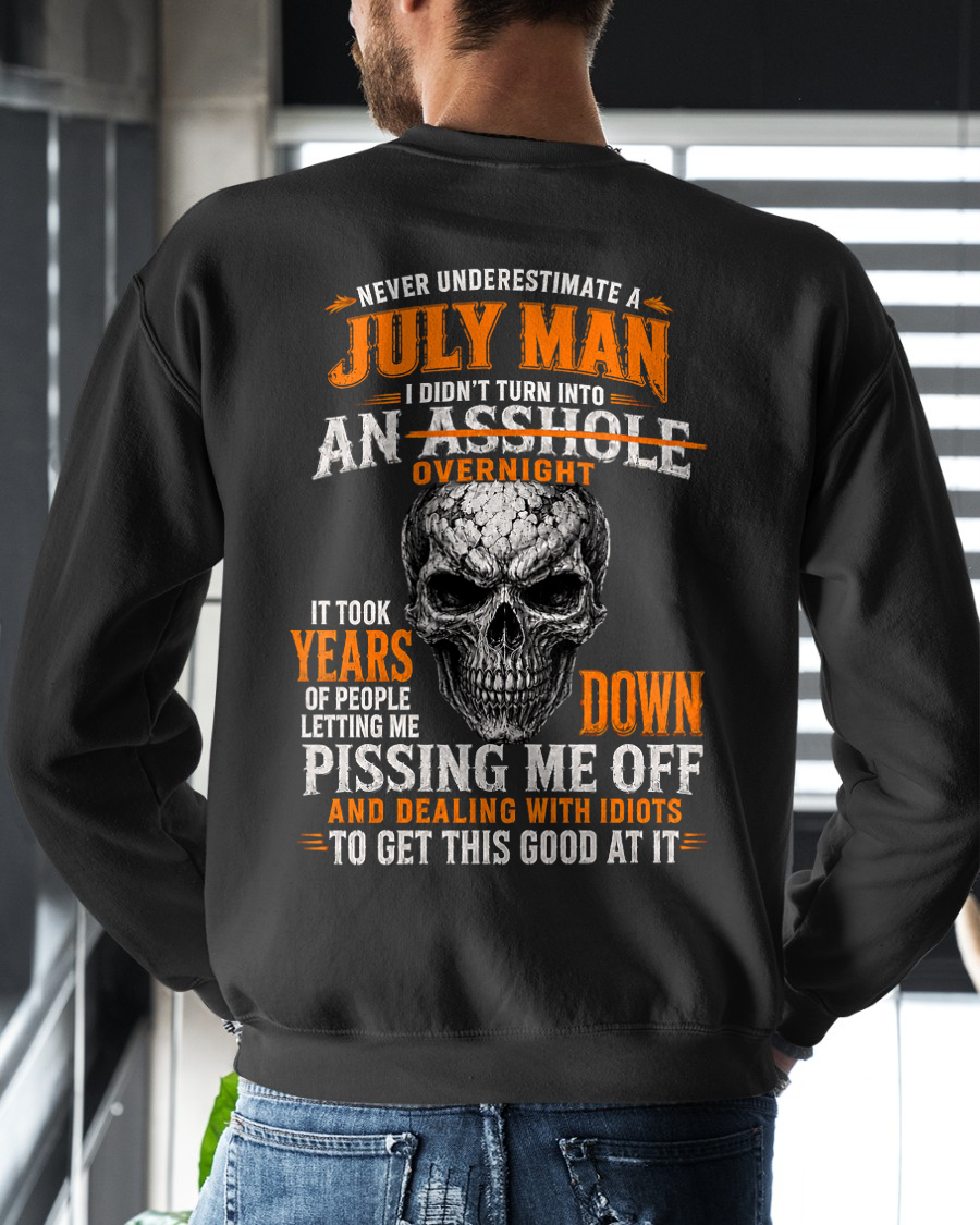 JULY SHIRT - Never Underestimate A July Man - Funny Gift For Yourself - KATE07 (SKU2608-509-07)