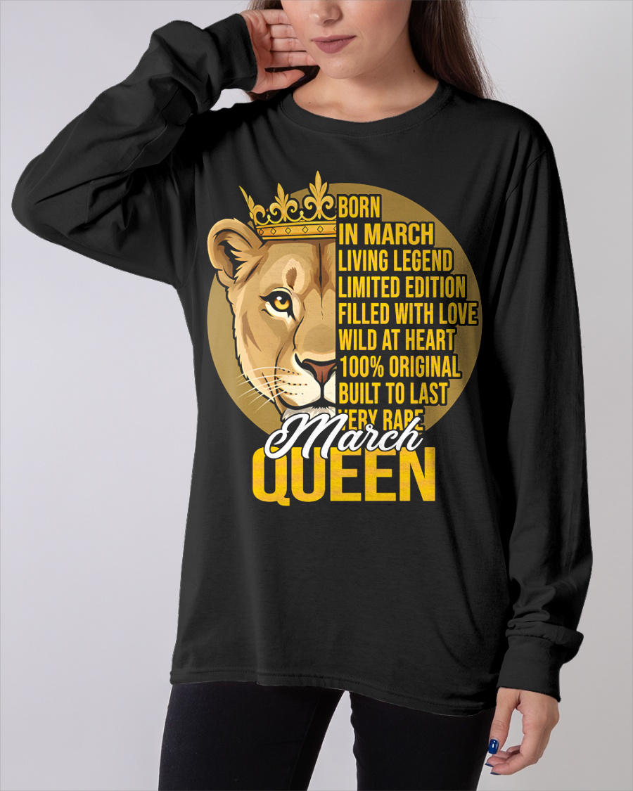MARCH – March Girl Shirt Born In March Living Legend Limited Edition Wild At Heart Very Rare (SKU2602-223-03)