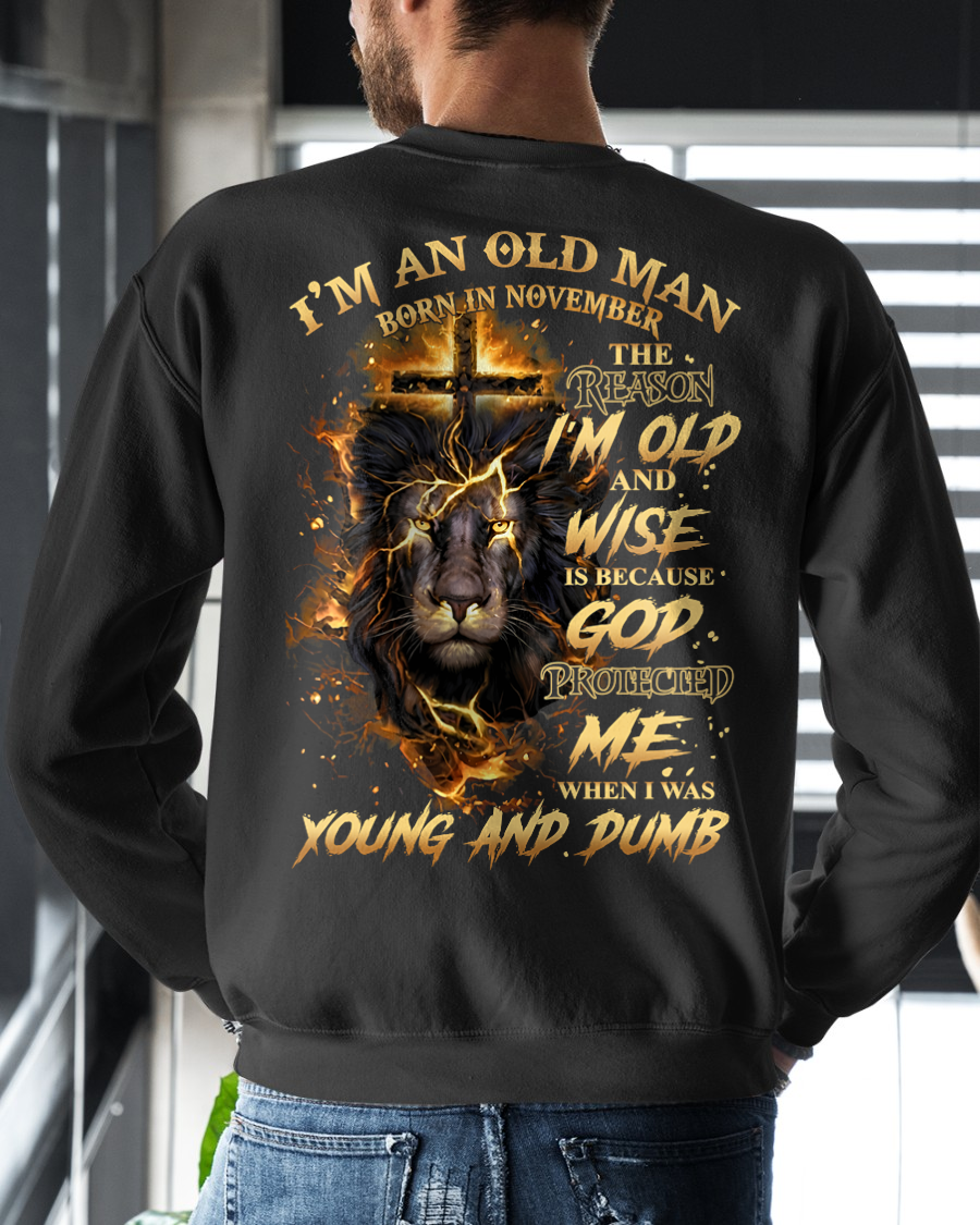 NOVEMBER OLD MAN LION SHIRT – God Protected Me When I Was Young And Dumb – Christian Gift For Men (SKU2605-411-11)