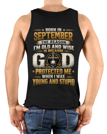 SEPTEMBER - Born In September, Old & Wise - Gift For Men - KATE09 (SKU2609-334-09)