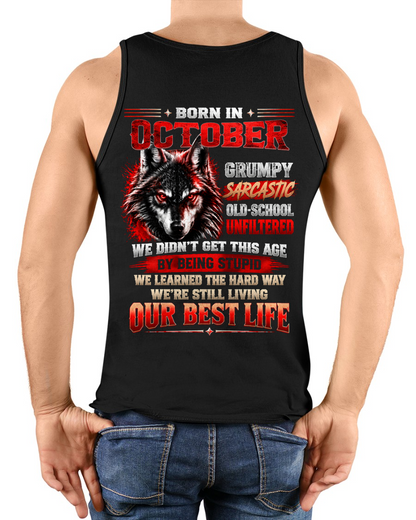 OCTOBER - Born In October, Grumpy Sarcastic & Living My Best Life - Gift For Men - KATE10 (SKU2609-378-10)