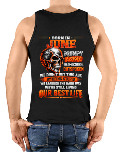JUNE - Born In June, Grumpy Loyal & Old-School - Gift For Men - KATE06 (SKU2610-76-06)