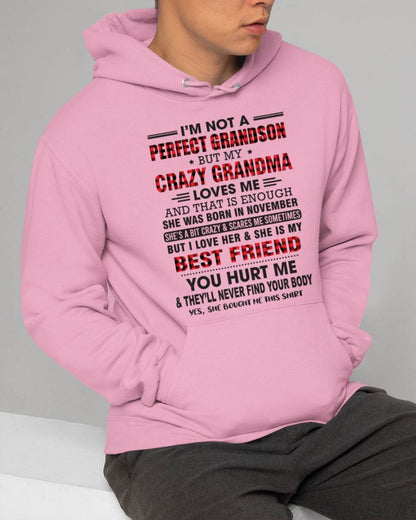 NOVEMBER - I’M NOT A PERFECT GRANDSON BUT MY CRAZY GRANDMA LOVES ME AND THAT IS ENOUGH - FROM GRANDMA - KATE11 (SKU10-167-11)