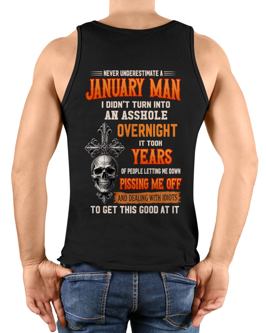 JANUARY - Never Underestimate A January Man - Funny Skull T-Shirt (SKU2607-301-01)