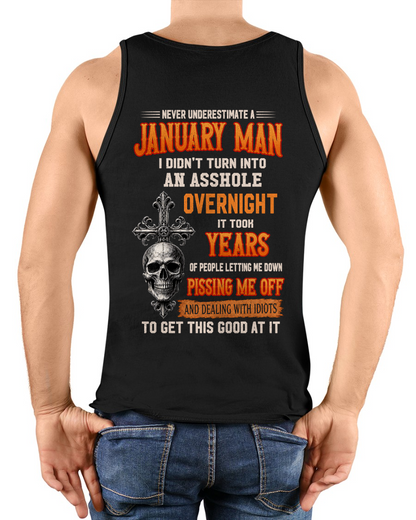 JANUARY - Never Underestimate A January Man - Funny Skull T-Shirt (SKU2607-301-01)