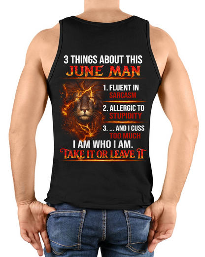 JUNE SHIRT – 3 Things About This June Man – Fluent In Sarcasm, Allergic To Stupidity, Cuss Too Much – Lion Shirt – KATE06 (SKU2602-90-06)