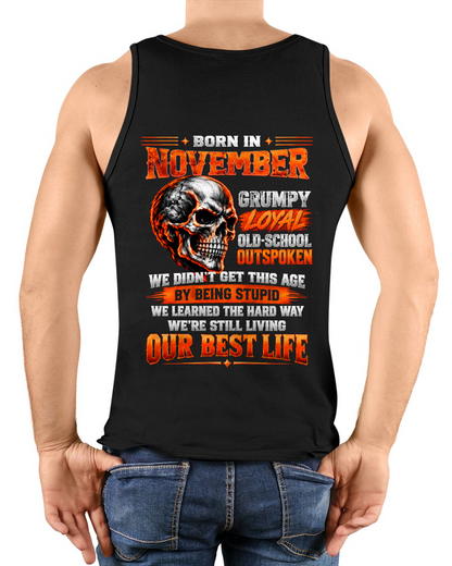 NOVEMBER - Born In November, Grumpy Loyal & Old-School - Gift For Men - KATE11 (SKU2610-76-11)