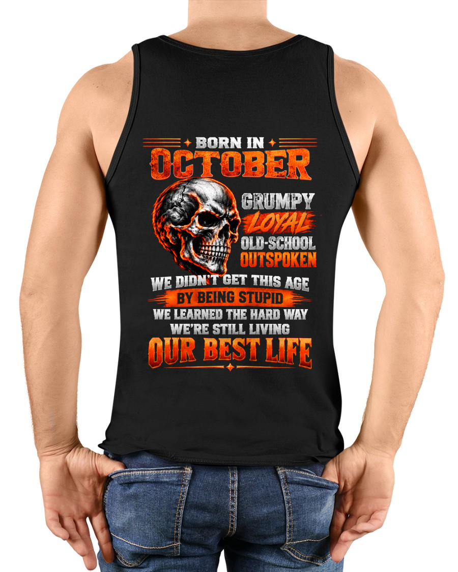 OCTOBER - Born In October, Grumpy Loyal & Old-School - Gift For Men - KATE10 (SKU2610-76-10)