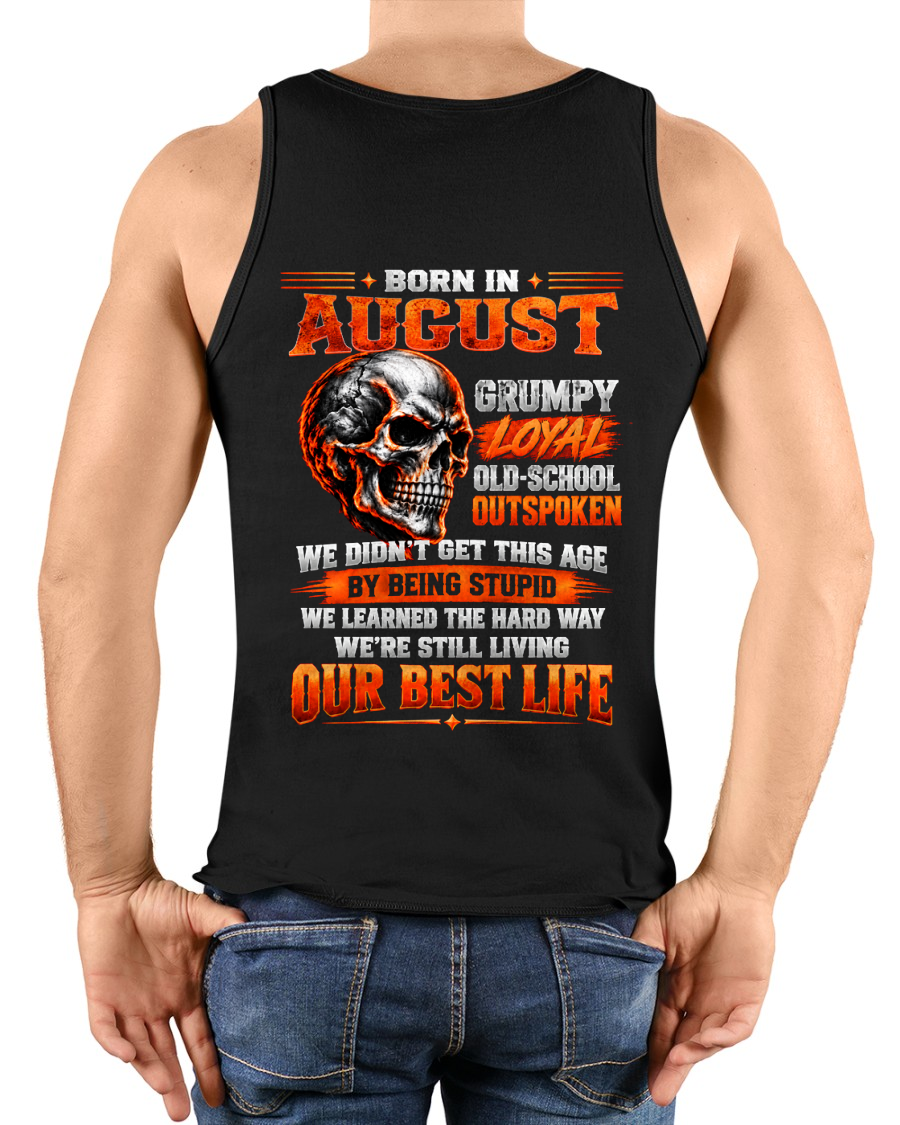 AUGUST - Born In August, Grumpy Loyal & Old-School - Gift For Men - KATE08 (SKU2610-76-08)