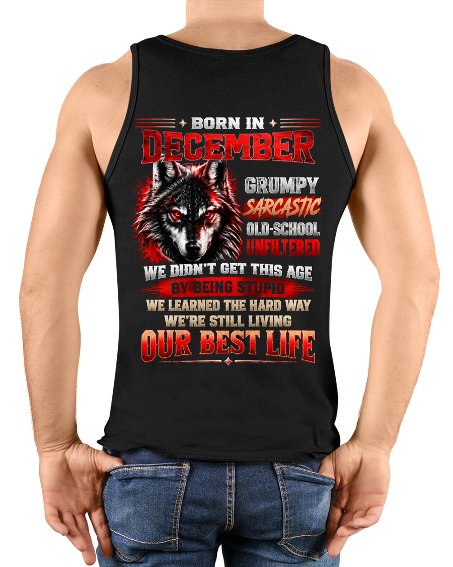 DECEMBER - Born In December, Grumpy Sarcastic & Living My Best Life - Gift For Men - KATE12 (SKU2609-378-12)