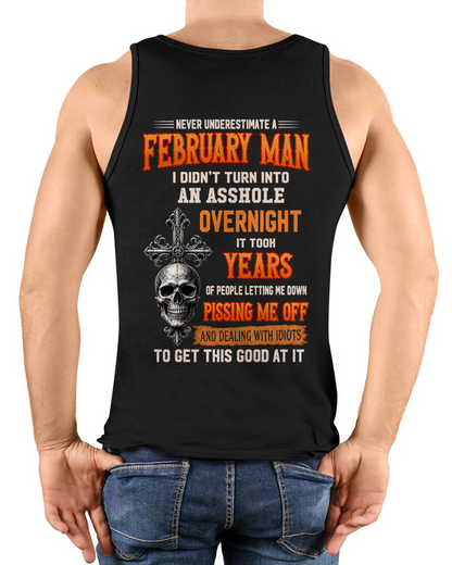 FEBRUARY - Never Underestimate A February Man - Funny Skull T-Shirt (SKU2607-301-02)