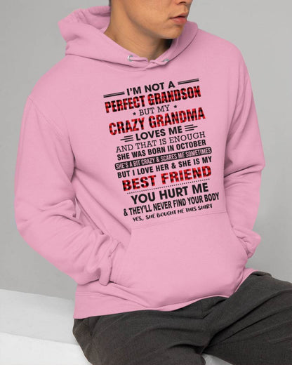 OCTOBER - I’M NOT A PERFECT GRANDSON BUT MY CRAZY GRANDMA LOVES ME AND THAT IS ENOUGH - FROM GRANDMA - KATE10 (SKU10-167-10)