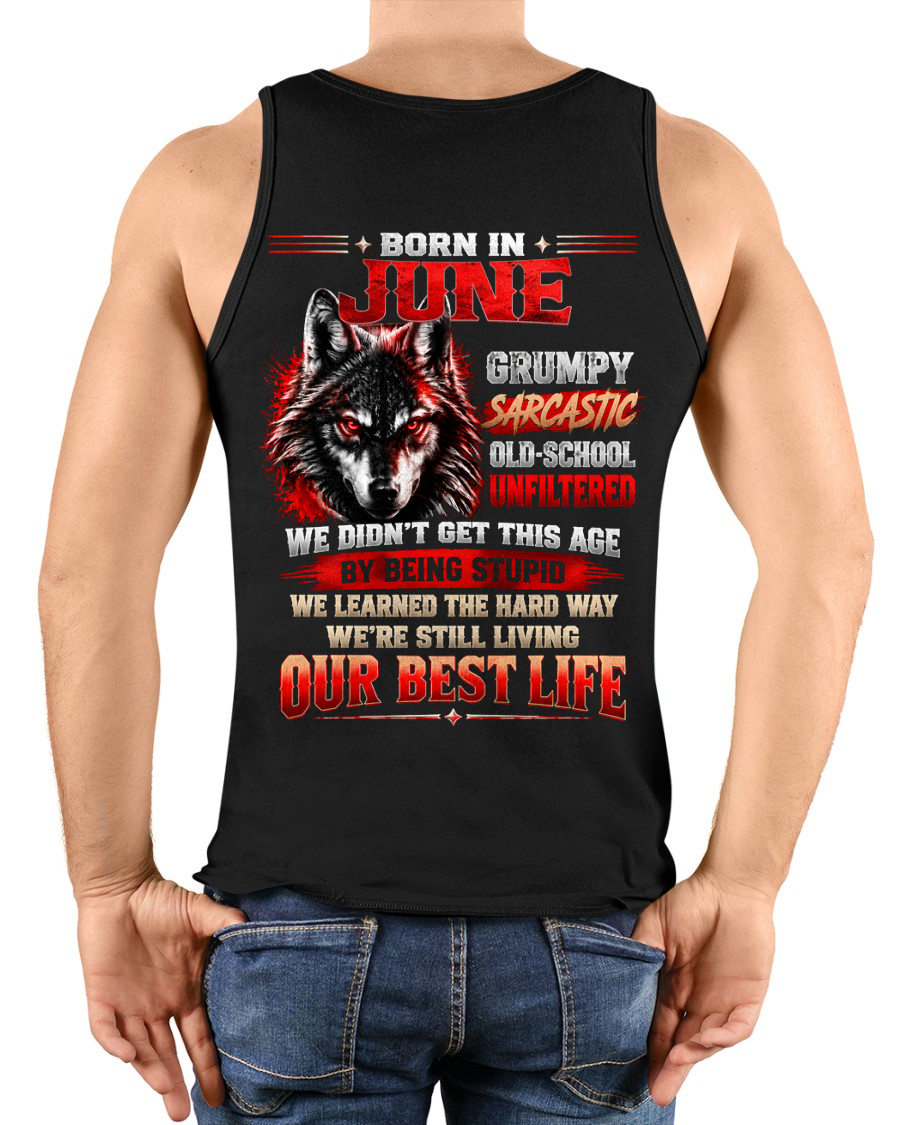 JUNE - Born In June, Grumpy Sarcastic & Living My Best Life - Gift For Men - KATE06 (SKU2609-378-06)