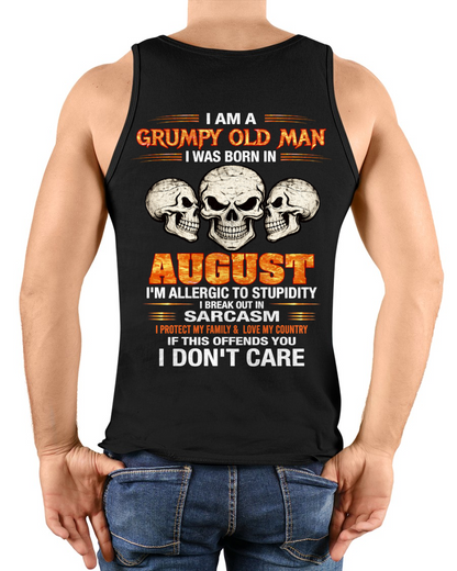 AUGUST – I Am A Grumpy Old Man Born In August Skull Sarcasm Shirt, Funny Gift For Men, Birthday Gift Idea (SKU2603-242-08)
