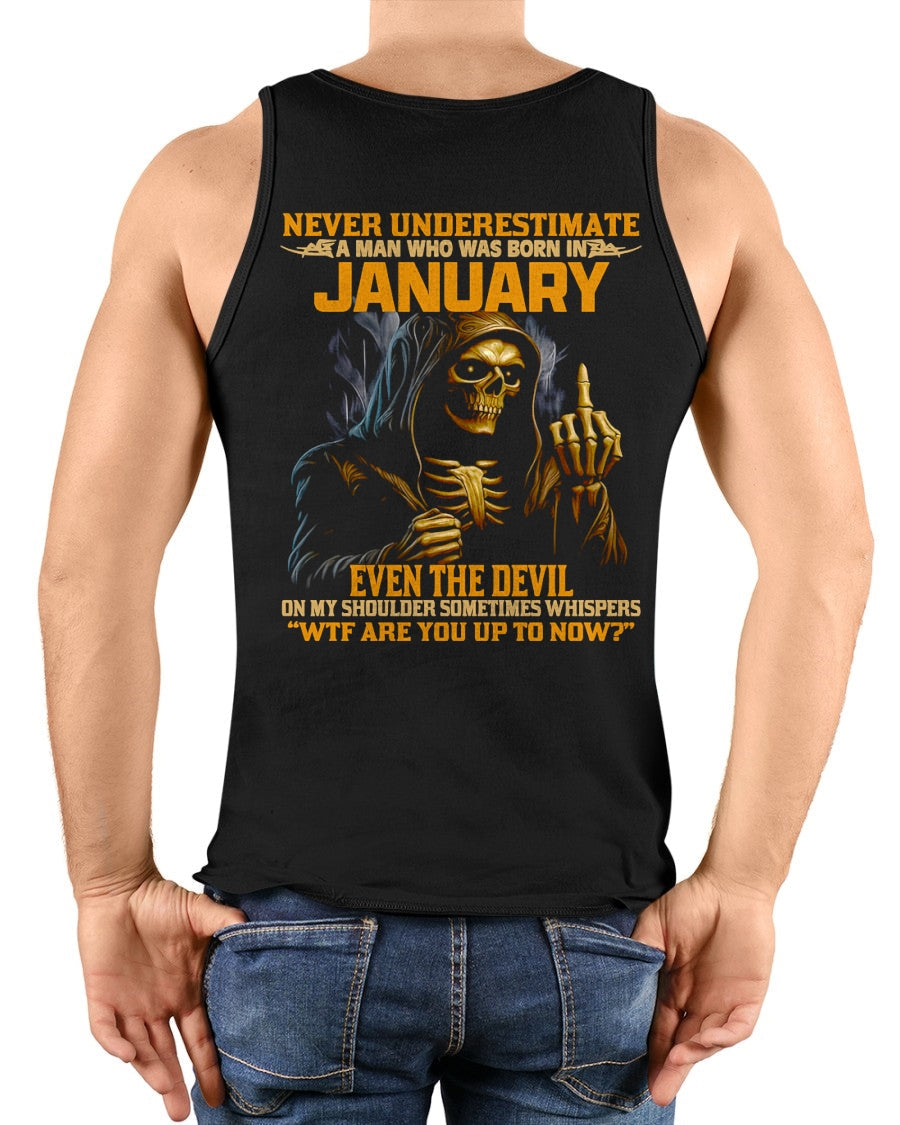 NEVER UNDERESTIMATE A MAN WHO WAS BORN IN JANUARY - KATE01 male (SKU12-276-01)