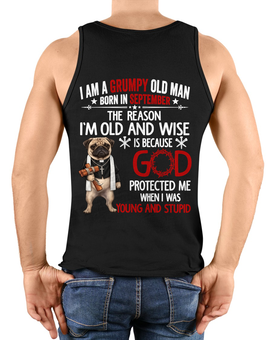 SEPTEMBER – Grumpy Old Man Born In September Shirt – Funny Dad Grandpa Husband Birthday Idea (SKU2604-209-09)