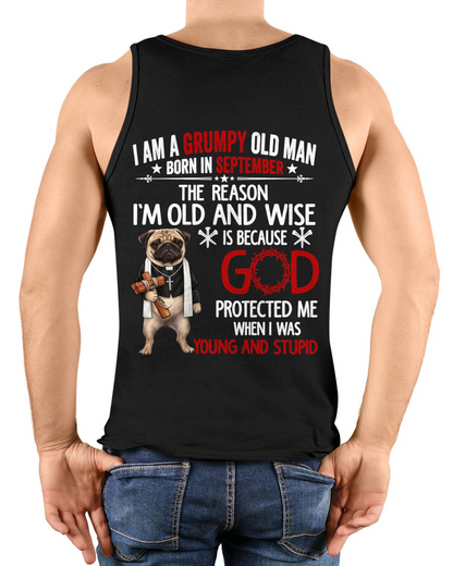 SEPTEMBER – Grumpy Old Man Born In September Shirt – Funny Dad Grandpa Husband Birthday Idea (SKU2604-209-09)