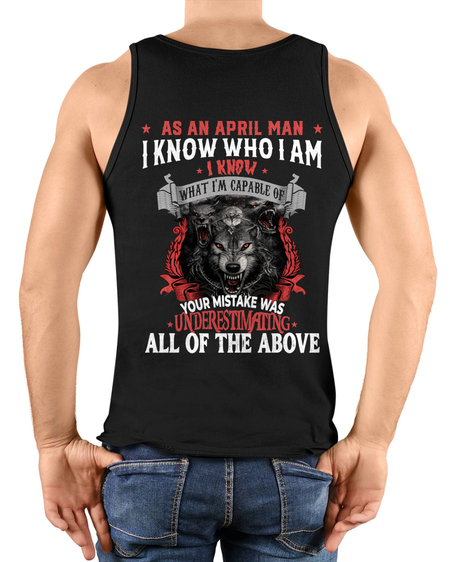 APRIL – As An April Man I Know Who I Am Wolf Shirt, Funny Gift For Men, Birthday Gift Idea, Cool Graphic Tee (SKU2603-274-04)