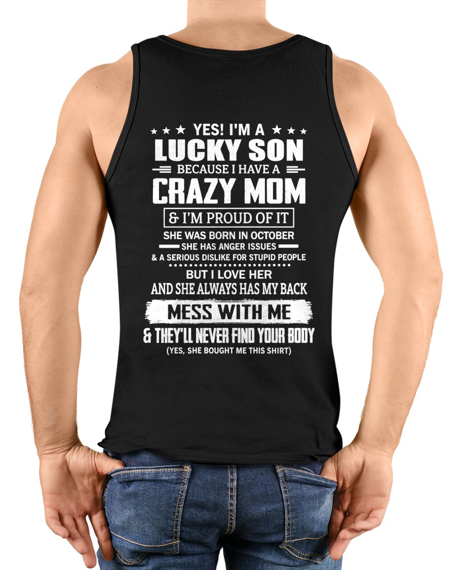 OCTOBER SHIRT - Yes! I'm A Lucky Son Because I Have A Crazy Mom - Perfect Gift For Son - FROM MOM TO SON - KATE10 (SKU2609-161-10)