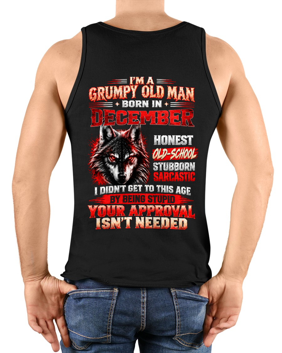 DECEMBER - Born In December, I Didn't Get To This Age By Being Stupid - Funny Gift For Men - KATE12 (SKU2610-218-12)