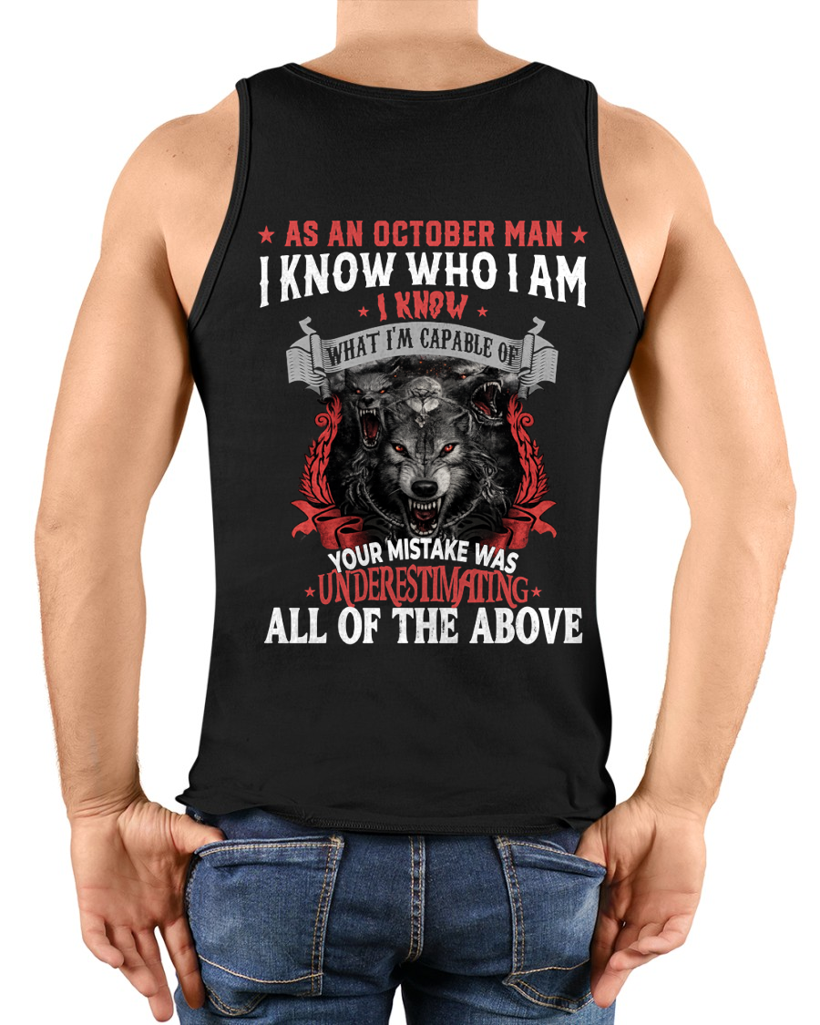 OCTOBER – As An October Man I Know Who I Am Wolf Shirt, Funny Gift For Men, Birthday Gift Idea, Cool Graphic Tee (SKU2603-274-10)