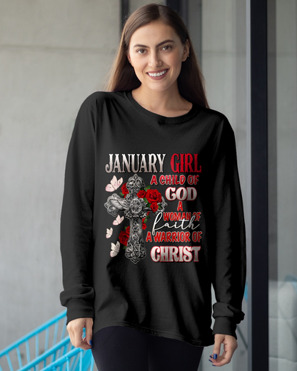 JANUARY GIRL SHIRT – Child Of God Woman Of Faith Warrior Of Christ – Christian Gift For Women (SKU2605-119-01)