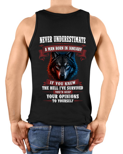 JANUARY - Never Underestimate A Man Born In January Wolf - Funny Gift For Men (SKU2608-03-01)