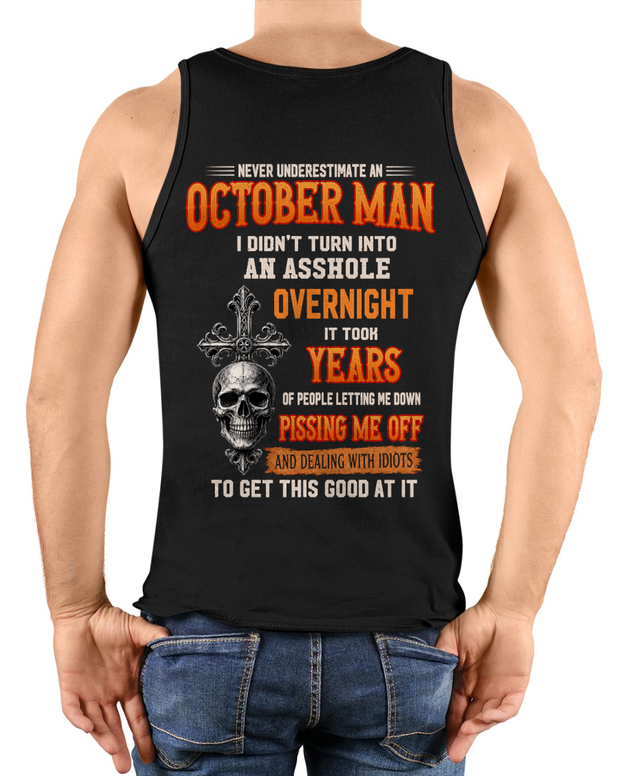 OCTOBER - Never Underestimate A October Man - Funny Skull T-Shirt (SKU2607-301-10)
