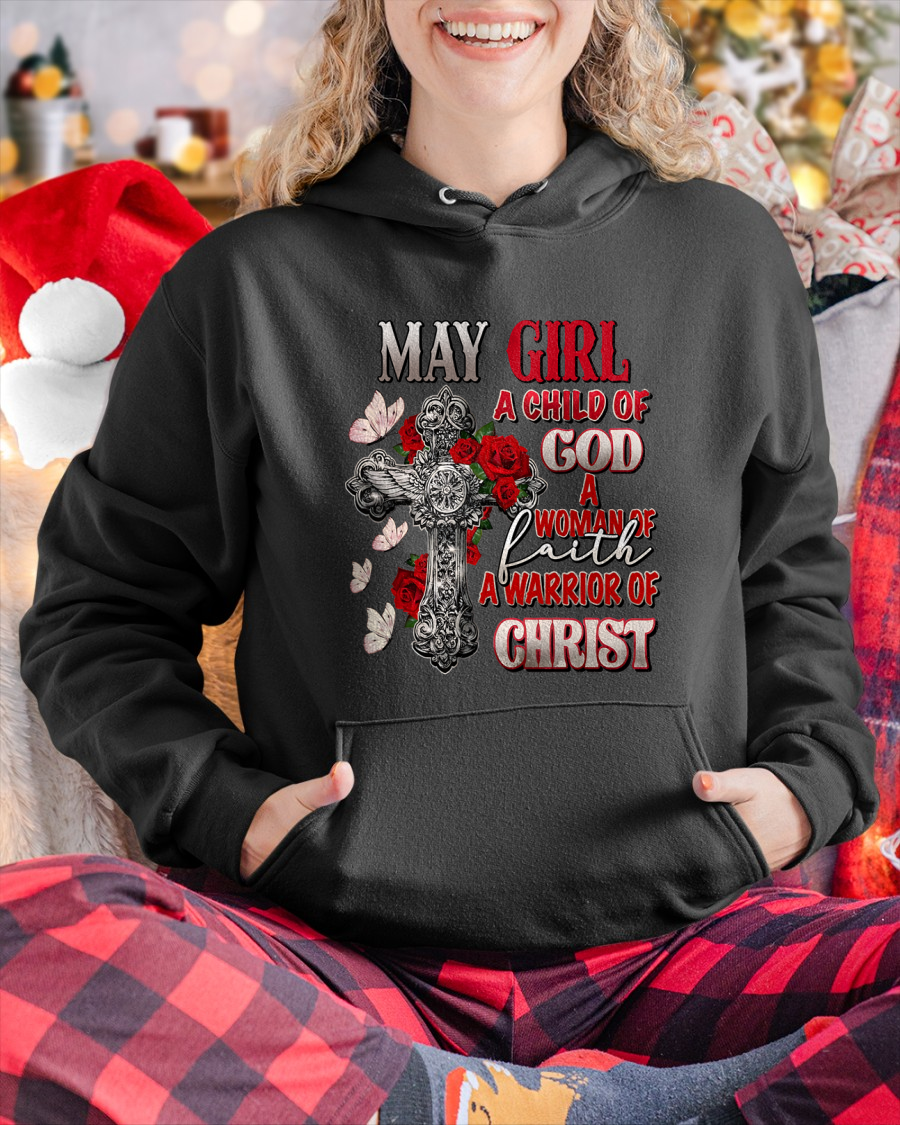 MAY GIRL SHIRT – Child Of God Woman Of Faith Warrior Of Christ – Christian Gift For Women (SKU2605-119-05)