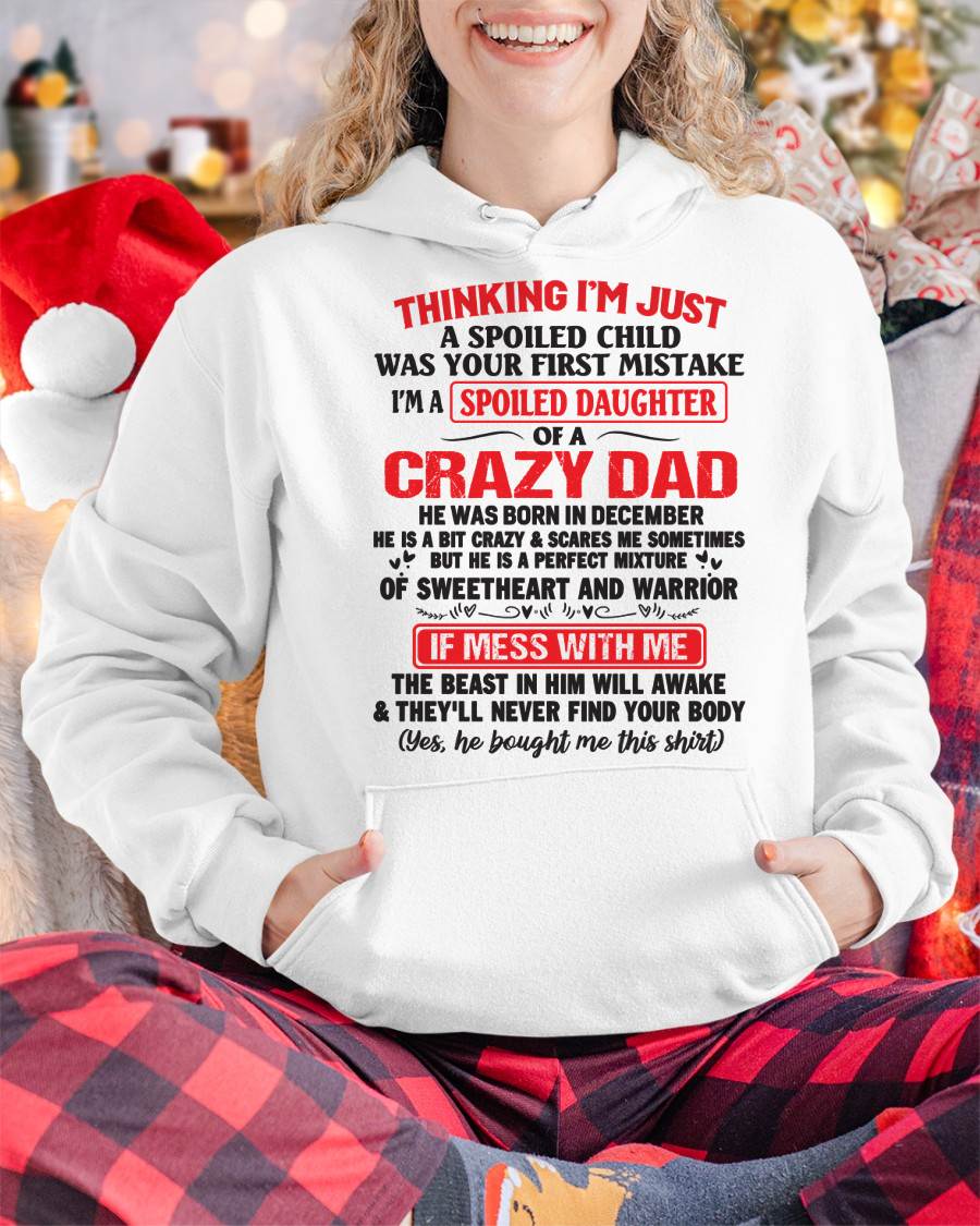 December - Spoiled Daughter of a Crazy Dad - Perfect Gift From Dad - KATE12 (SKU12-04-12)