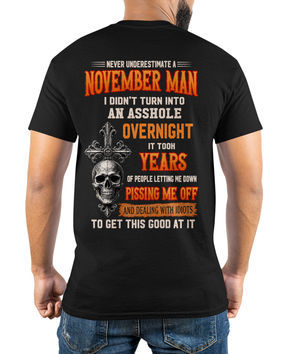 NOVEMBER - Never Underestimate A November Man - Funny Skull T-Shirt (SKU2607-301-11)