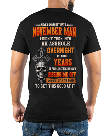 NOVEMBER - Never Underestimate A November Man - Funny Skull T-Shirt (SKU2607-301-11)