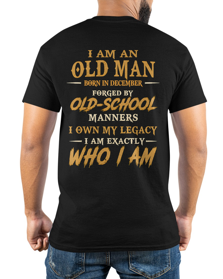DECEMBER - Old Man Born In December - Funny Birthday Gift For Men (SKU2608-384-12)