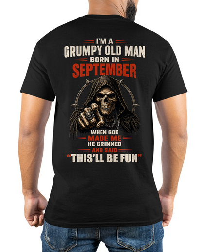 SEPTEMBER - Grumpy Old Man Born In September - Funny Skull T-Shirt (SKU2607-263-09)
