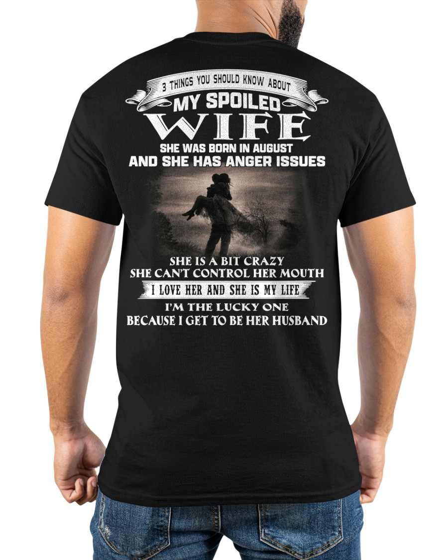AUGUST – My Spoiled Wife Was Born In August And She Has Anger Issues I Love Her And I’m The Lucky One (SKU2602-201-08)