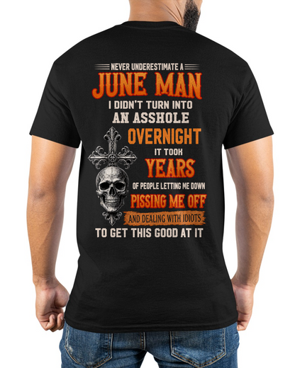 JUNE - Never Underestimate A June Man - Funny Skull T-Shirt (SKU2607-301-06)
