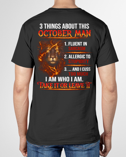 OCTOBER SHIRT – 3 Things About This October Man – Fluent In Sarcasm, Allergic To Stupidity, Cuss Too Much – Lion Shirt – KATE10 (SKU2602-90-10)