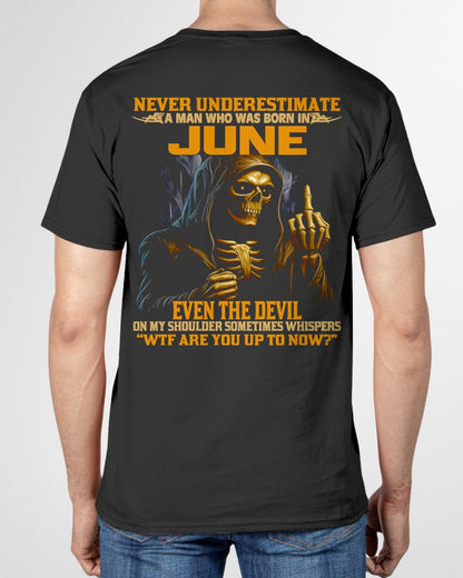 NEVER UNDERESTIMATE A MAN WHO WAS BORN IN JUNE - KATE06 male (SKU12-276-06)