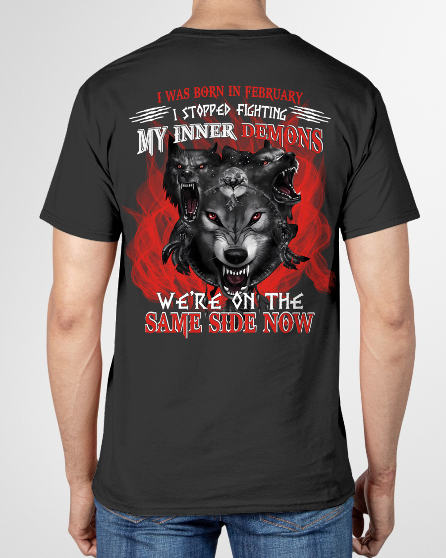 FEBRUARY SHIRT – I STOPPED FIGHTING MY INNER DEMONS, WE’RE ON THE SAME SIDE NOW – KATE02 (SKU26T-01144-02)