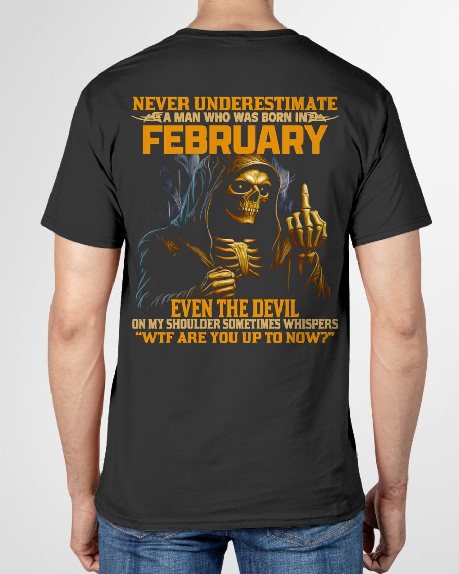 NEVER UNDERESTIMATE A MAN WHO WAS BORN IN FEBRUARY - KATE02 male (SKU12-276-02)