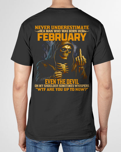 NEVER UNDERESTIMATE A MAN WHO WAS BORN IN FEBRUARY - KATE02 male (SKU12-276-02)