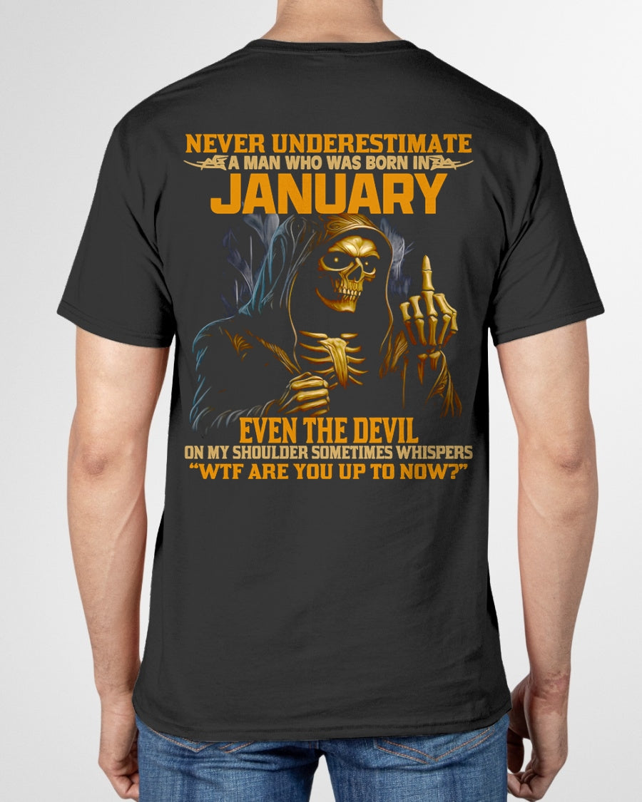 NEVER UNDERESTIMATE A MAN WHO WAS BORN IN JANUARY - KATE01 male (SKU12-276-01)