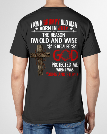 JULY – Grumpy Old Man Born In July Shirt – Faith Gift for Dad Grandpa Husband (SKU2604-219-07)